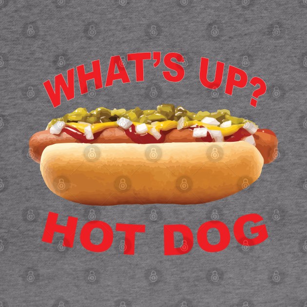 What's Up Hot Dog? by squareversesine